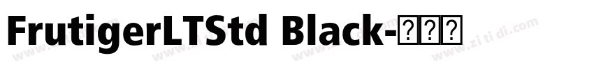 FrutigerLTStd Black字体转换 FrutigerLTStd Black字体转换